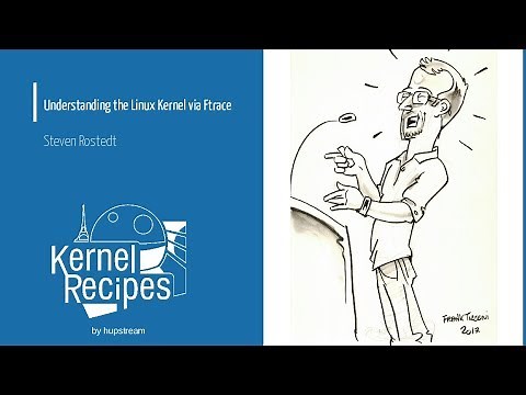 Kernel Recipes 2017 - Understanding the Linux Kernel via Ftrace - Steven Rostedt