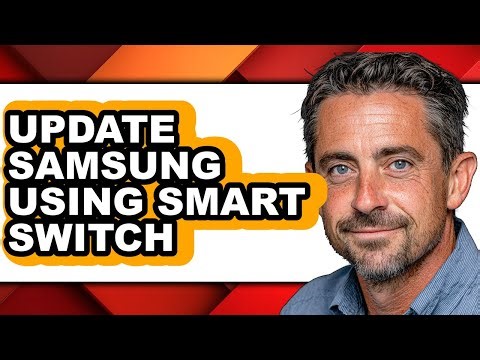 How to Update Samsung Using Smart Switch (easy Method)