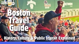 Boston Travel Guide: History, Culture Public Transit Explained | Paul Comfort