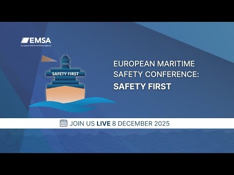 European Maritime Safety Conference: Safety First