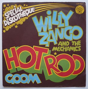 Willy Zango & The Mechanics - Hot Rod
