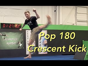 How to Do a Pop 180 Crescent Kick - Learn Tricking