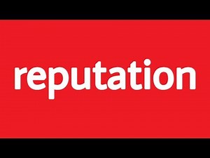 Reputation | Definition of reputation with example sentences