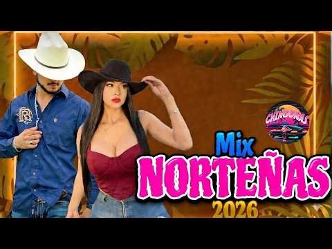 Norteñas Para Bailar 2026 💃 Cumbias Norteñas Mix | Éxitos Norteños Inolvidables