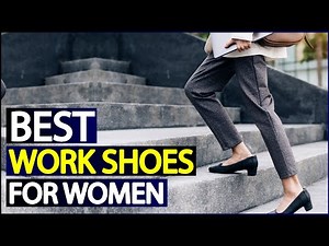 Top 5 Comfortable Work Shoes for Women: Stylish and Supportive