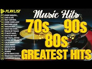 Best Music Hits 70s 80s 90s Playlist 📀 Greatest Hits 70s 80s 90s Oldies Music 1886 📀 Music Hits 80s