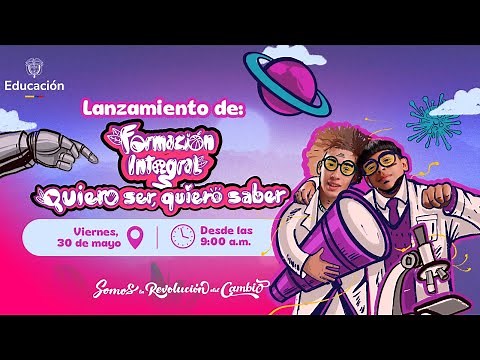 Lanzamiento ¡Quiero ser, quiero saber!