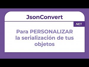 Implementar un JsonConverter Personalizado