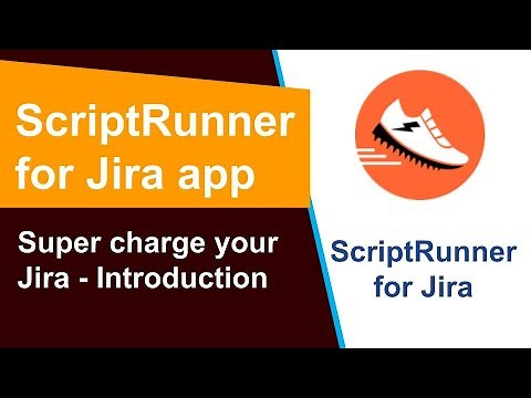 ScriptRunner for Jira tutorial series - Introduction