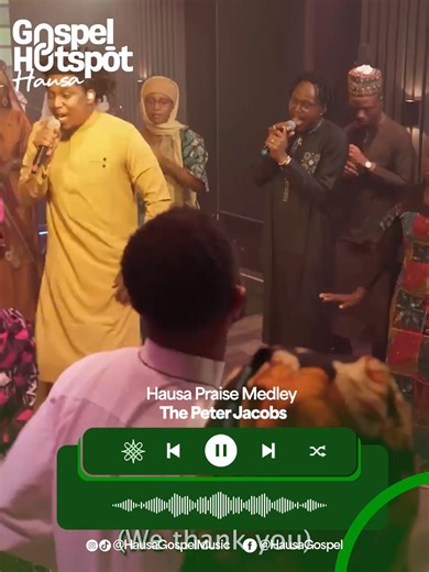 Hausa Praise Medley - The Peter Jacobs #GospelHotspot #GospelMusic #GospelHotspotHausa #HausaGospel #ArewaGospel #ThePeterJacobs
