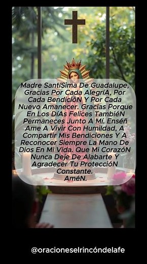 Da Gracias a la Virgen de Guadalupe con Esta Hermosa Oración #oración #canaloraciones