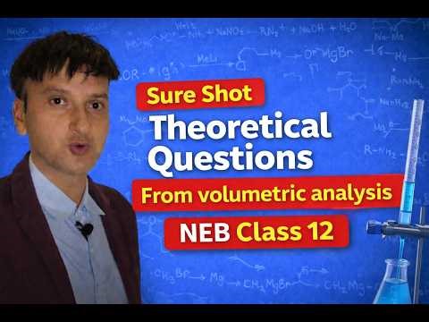 Very Very Important Theoretical Questions From Volumetric Analysis NEB Class 12