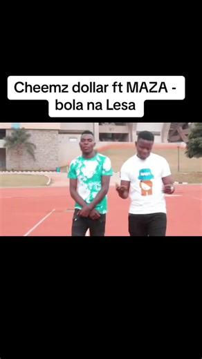 Cheemz dollar ft maza bola na Lesa @cheemz dollar