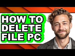 How to Delete File Pc - Step by Step