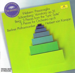 Webern / Schoenberg / Berg / Berliner Philharmoniker, Herbert von Karajan - Passacaglia · Variations Op. 31 · 3 Pieces From The "Lyric Suite" · 3 Pieces For Orchestra Op. 6