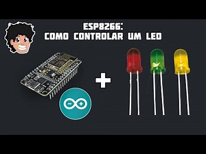 ESP 8266 - Como controlar um LED
