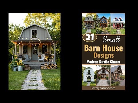 21 Small Barn House Designs with Modern Rustic Charm