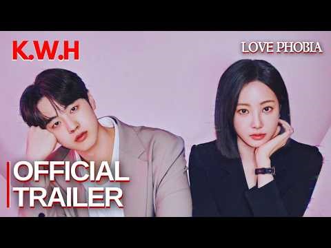 LOVE PHOBIA (2026) Korean Drama Official Trailer | Yeon Woo | Kim Hyun Jin