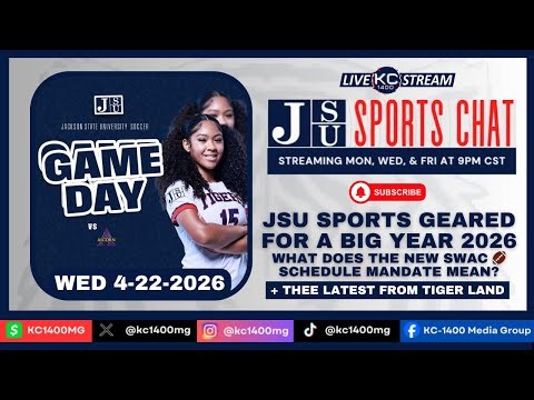 JSU SPORTS GEARED FOR A BIG YEAR 2026 | Wednesday 4-22-26 | JSU Sports Chat with KC-1400 & Friends