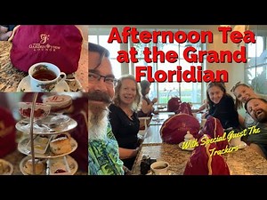 Afternoon Tea At The Grand Floridian | With Jenn and Tim | Walt Disney World | The Tim Tracker