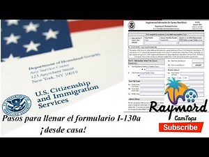 Pasos para completar el formulario I 130A desde casa Super fácil