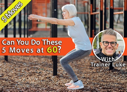 If You Can Perform These 5 Moves at 60, Your Body's Decades Younger