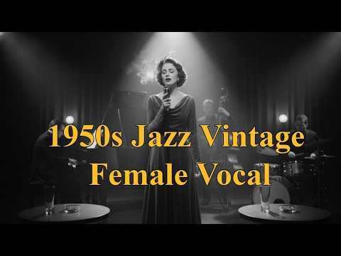 1950s Jazz Torch Ballad: Vintage Female Vocal