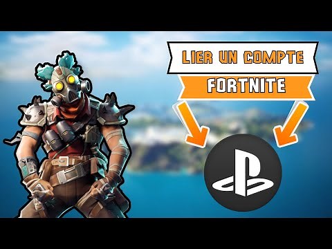 Comment créer un compte Fortnite sur Playstation et l'associer à Epic Games en 2023