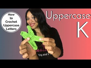 How to Crochet an Uppercase Letter K | Crochet Letters