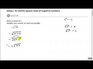 Using i to rewrite square roots of negative numbers