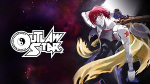 Outlaw Star - Series - Where To Watch