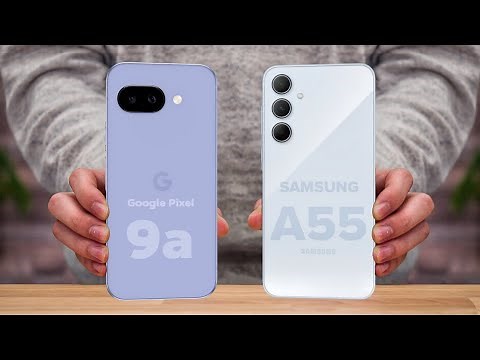 Google Pixel 9a Vs Samsung Galaxy A55