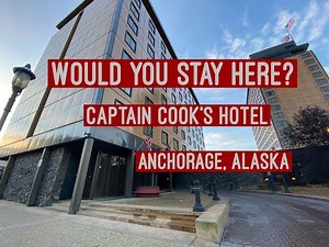 Captian Cook's Hotel - Anchorage Alaska