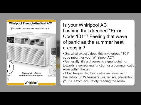 Whirlpool AC Error Code 101 – Meaning, Causes & Quick Fix