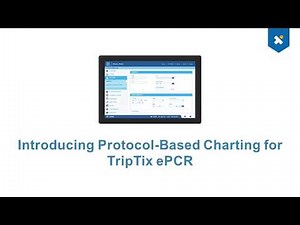 TripTix ePCR - Introducing Protocol-based Charting
