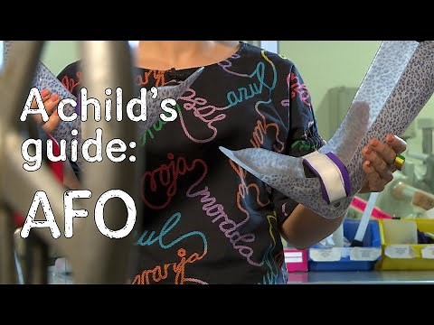 A child's guide to hospital - Ankle Foot Othosis (AFO)