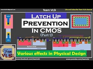 Latch-up prevention in CMOS | Various techniques for latch-up prevention | Issues in Physical design