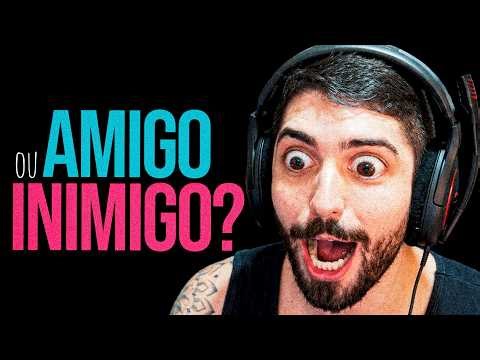 AMIGO OU INIMIGO? EIS A QUESTÃO
