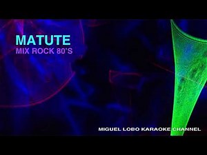 MATUTE - MIX ROCK 80's - Karaoke Song with Lyrics Miguel Lobo