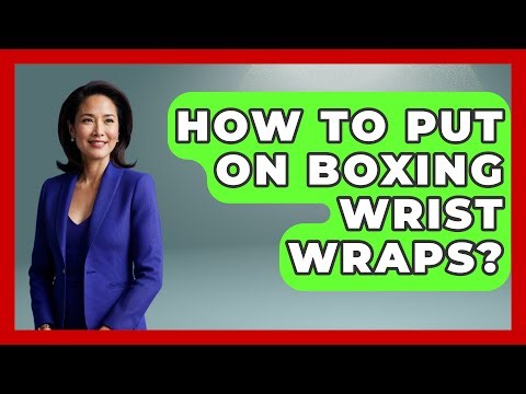 How To Put On Boxing Wrist Wraps? - Knock Out Reels