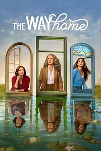 The Way Home (2023-2026) - Where to Watch