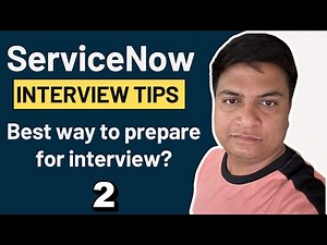 How To Prepare For ServiceNow Interviews ? | ServiceNow Interview Questions