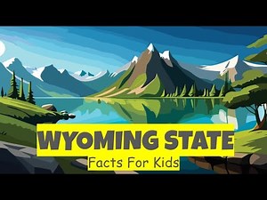 🤯Wow! Wyoming Facts for Kids! 🏞️