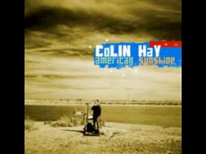 Oh California - Colin Hay (American Sunshine)
