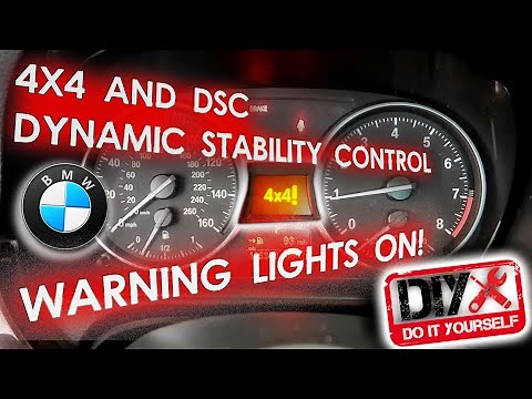 BMW 4x4 and DSC Dynamic Stability Control Warning Lights On!
