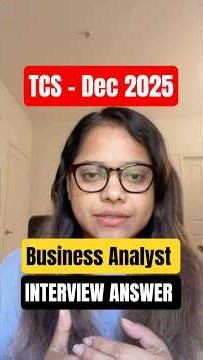 TCS- business analyst interview questions and answers | business analyst interview questions