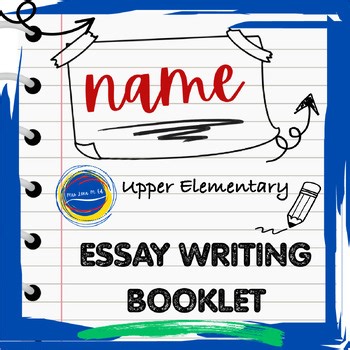 How to Write An Essay Booklet for Upper Elementary