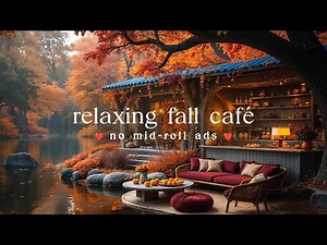 (NO MID ROLL ADS) 🍂 Autumn Cabin Jazz – Cozy & Relaxing Day Music for Peaceful Moments
