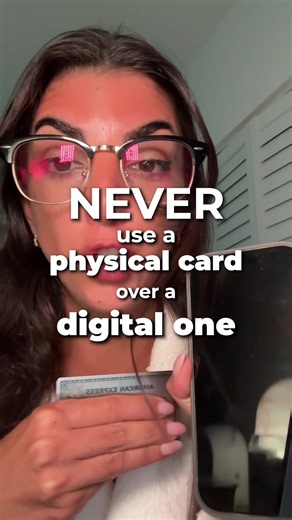 Never use a physical card over a digital one… As a Cybersecurity expert here’s why