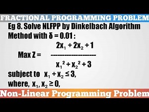 19. Dinkelbach's Algorithm Method to Solve NLFPP - Most Important Problem - Complete Concept